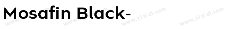 Mosafin Black字体转换